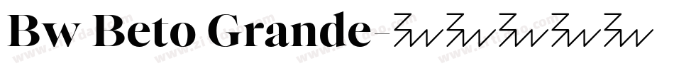 Bw Beto Grande字体转换